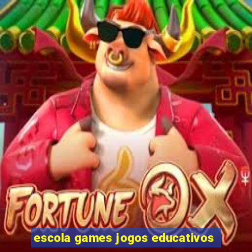 escola games jogos educativos